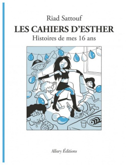 Les cahiers d`Esther  Histoires de mes 16 ans Allary Editions 9782370734167