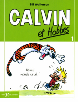 Calvin et Hobbes  Tome 1 Adieu monde cruel Hors Collection 9782258085718