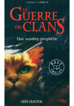 La Guerre des Clans  Cycle 1 Tome 6 Une sombre prophétie Pocket Livre 9782266208178