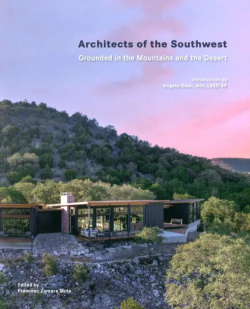 Architects of the Southwest  Grounded in Mountains and Desert Loft 9788499366838