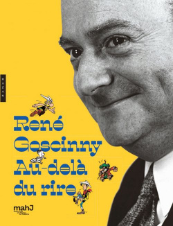 René Goscinny  Au delà du rire Hazan 9782754110211 Le Petit Nicolas Astérix