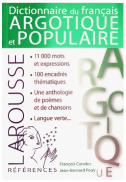 Dictionnaire de Francais argotique et populaire Larousse 9782035925121 