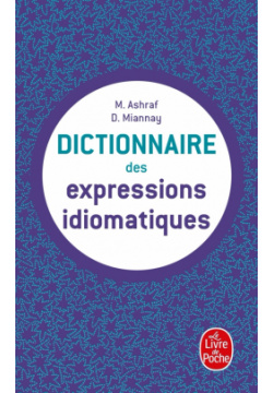 Dictionnaire des expressions idiomatiques Livre de Poche 9782253160038 