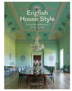 John Goodall  English House Style from Archives of Country Life Rizzoli