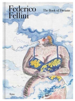 Federico Fellini  Rizzoli This is a new edition of the diary kept by