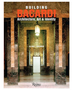 Allan T  Shulman Building Barcardi Rizzoli Richly illustrated with vintage