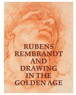 Victoria Sancho Lobis  Rubens Rembrandt and Drawing in the Golden Age Yale University Press