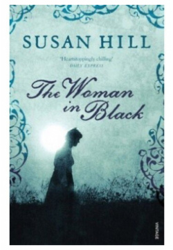 Susan Hill  Woman in Black Vintage 978 0 099 28847 3