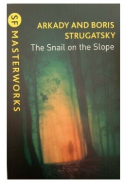 Boris Strugatsky  The Snail on Slope Gateway 978 1 473 22828 3