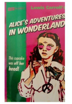 Lewis Carroll  Alice's Adventures in Wonderland Pulp the Classics 978 1 84344 397