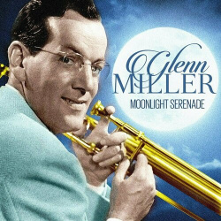Виниловая пластинка Glenn Miller  Moonlight Serenade LP ZYX MUSIC