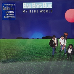 Виниловая пластинка Bad Boys Blue  My World LP