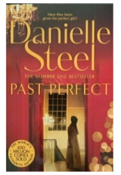 Danielle Steel  Past Perfect Pan Books 978 1 5098 0037 7