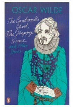 Oscar Wilde  The Canterville Ghost Happy Prince and Other Stories Penguin 978 0 141 19266 6