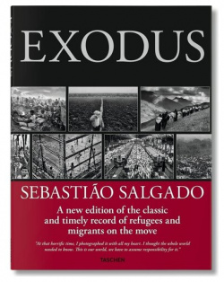 Sebastiao Salgado  Exodus Taschen 978 3 8365 6130