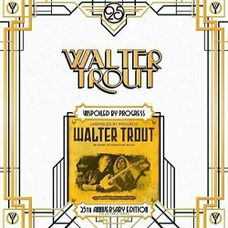 Виниловая пластинка Walter Trout – Unspoiled By Progress 2LP Mascot 