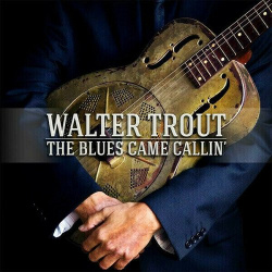 Виниловая пластинка Walter Trout  The Blues Came Callin' 2LP –
