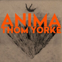 Виниловая пластинка Thom Yorke – Anima 2LP 