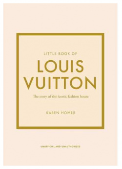 Karen Homer  Little Book of Louis Vuitton Welbeck