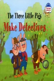 Три поросенка становятся детективами =The Three Little Pigs Make Detectives  на английском языке Айрис пресс 9785811263769