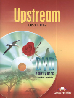 Upstream  B1+ Intermediate DVD Activity Book Express Publishing 9781846794179