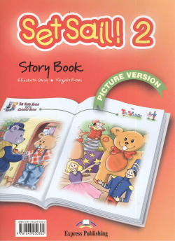 Set Sail  2 Story Book Picture Version + Texts & Pictures (м) Gray Express Publishing