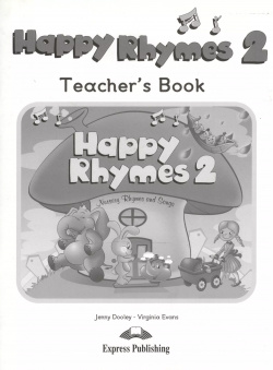 Happy Rhymes  2 Teachers Book Книга для учителя Express Publishing 9781848627925