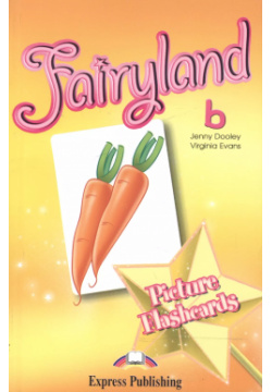 Fairyland 2  Picture Flashcards Beginner Раздаточный материал Express Publishing 9781846796531