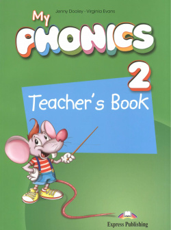 My Phonics 2  Teachers Book Express Publishing 9781471527159