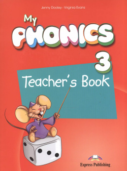 My Phonics 3  Teachers Book Express Publishing 9781471527203