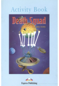 Death Squad  Activity Book Рабочая тетрадь Express Publishing 9781843255499