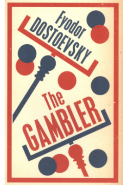 The Gambler Alma Books 9781847493828 Includes pictures