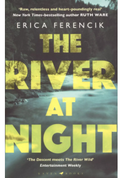 The River at Night Raven books 9781408886564 