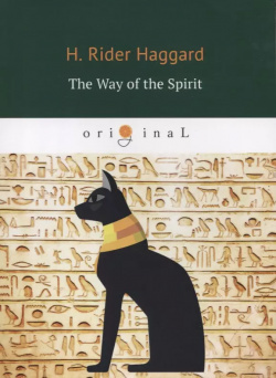 The Way of Spirit = Путь Духа: роман на английском языке RUGRAM 9785521066179 