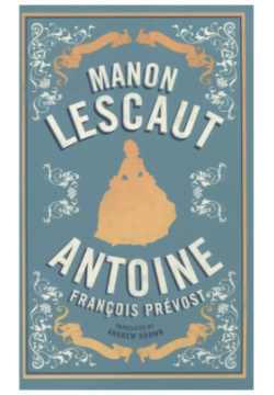 Antoine Franсois Prevost Alma Books 9781847498144 