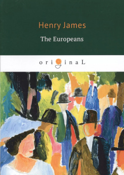 The Europeans = Европейцы: на английском языке RUGRAM 9785521070688 