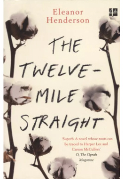 The Twelve Mile Straight Harper Collins Publishers 9780008158705 