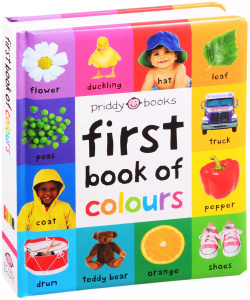 First Book of Colours Priddy Books 9781783418961 The 100 Soft To Touch
