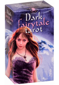 Tarot Dark Fairytale/ Таро темных сказок (Руководство и карты) Аввалон Ло Скарабео 9788865271315 