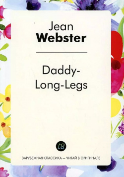 Daddy Long Legs Книга по Требованию 9785519485494 