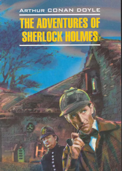 Приключения Шерлока Холмса : Книга для чтения на английском языке КАРО 9785992502527 