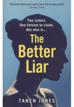 The Better Liar Не установлено 9781529111132 