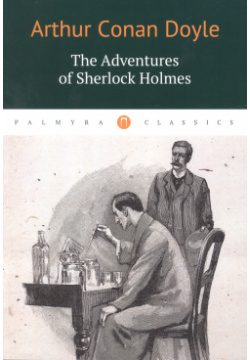 The Adventures of Sherlock Holmes Т8 Издательские технологии 9785517075475 A