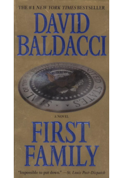 First Family / (мягк) (The #1 New York Times bestseller)  Baldacci D (ВБС Логистик) ВБС Логистик 9780446539746
