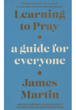 Learning to Pray: A Guide for Everyone Harper Collins Publishers 9780008447083 