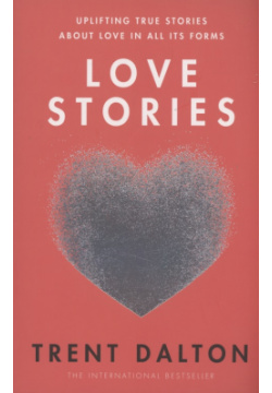 Love Stories Harper Collins Publishers 9780008520533 Trent Dalton