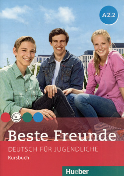 Beste Freunde A2/2: Deutsch für Jugendliche  Kursbuch Hueber 9783195010528