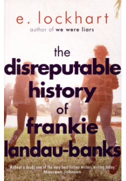 The Disreputable History of Frankie Landau Banks Hot Key Books 9781471404405 F