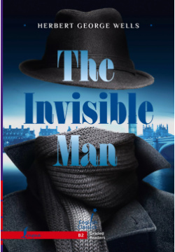 The Invisible Man  B2 АСТ 9785171612146 Представьте что вы невидимы