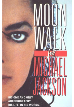 Moonwalk Arrow Books 9780099547952 The only book Michael Jackson ever wrote
